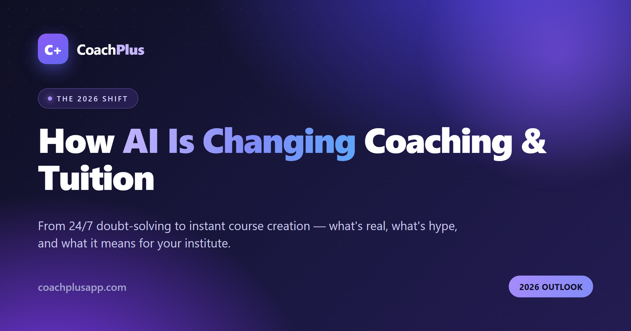 How AI Is Changing Coaching and Tuition in 2026